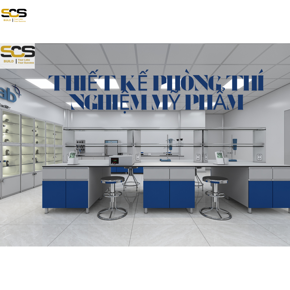Thiết kế phòng thí nghiệm mỹ phẩm chuyên nghiệp: Đẹp Hiệu quả - Đúng chuẩn